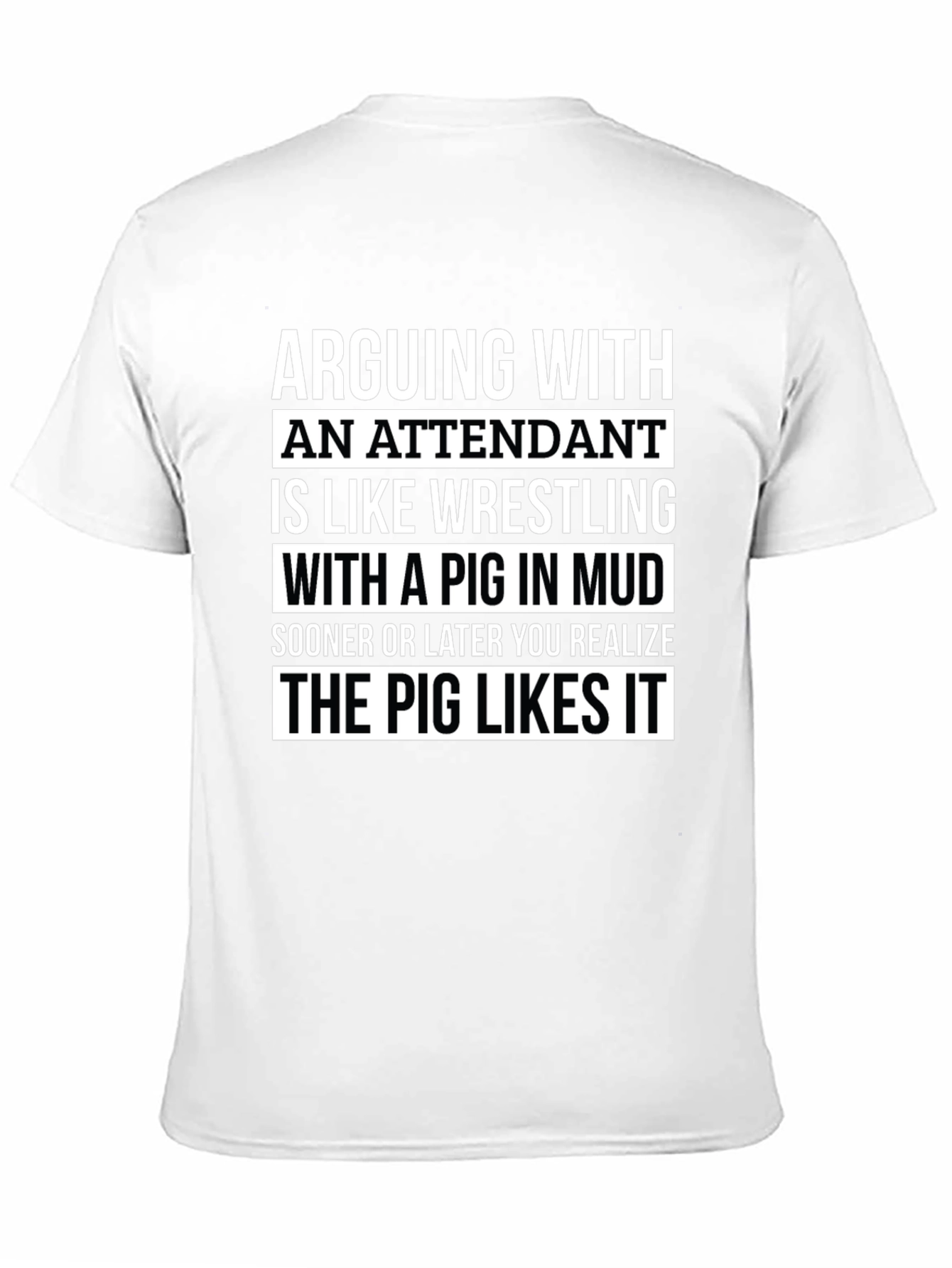 Arguing With an Attendant Funny T-Shirt