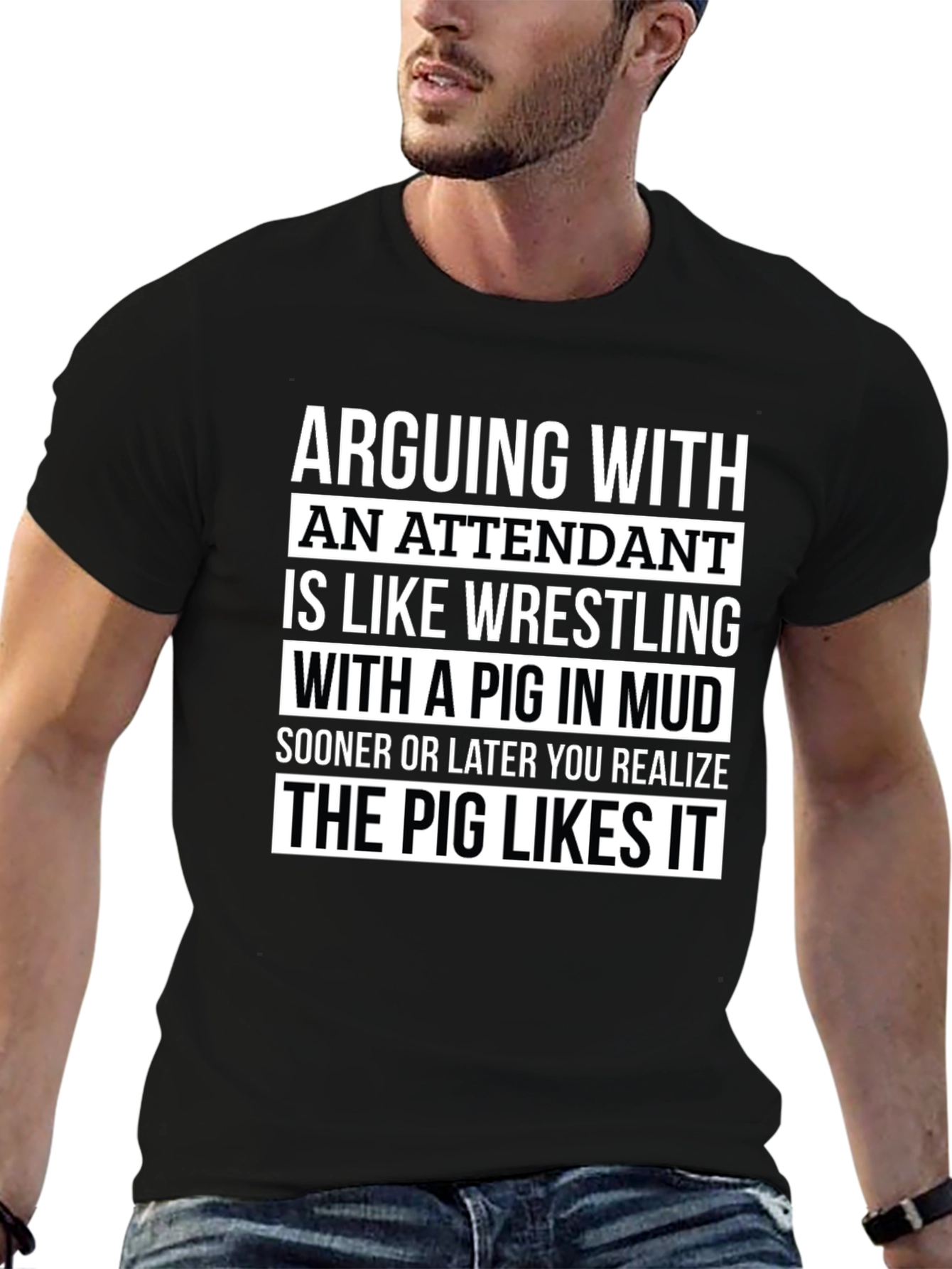Arguing With an Attendant Funny T-Shirt