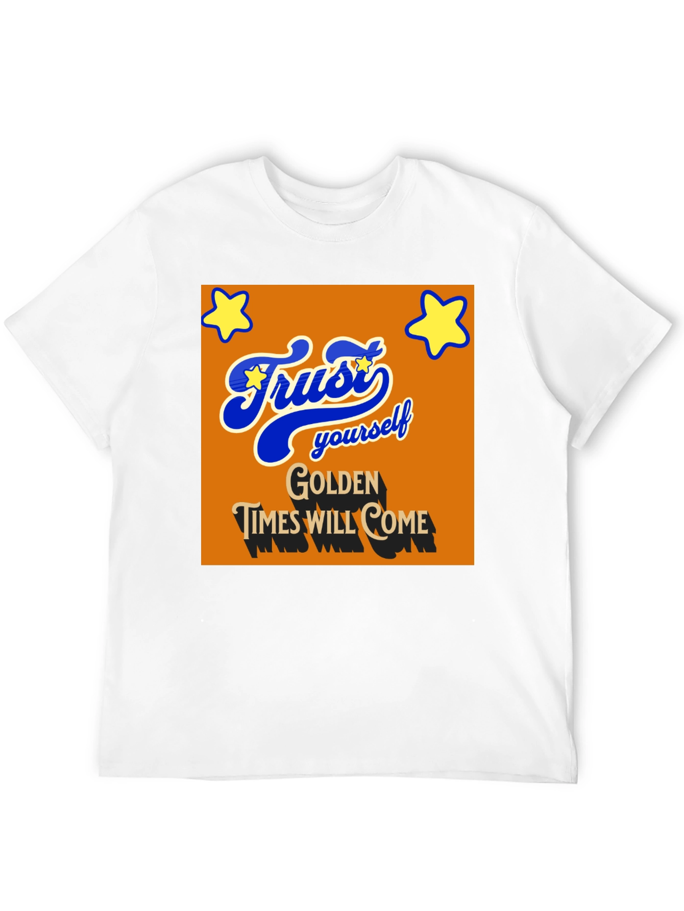 Trust Yourself T-Shirt - Golden Times Graphic Tee