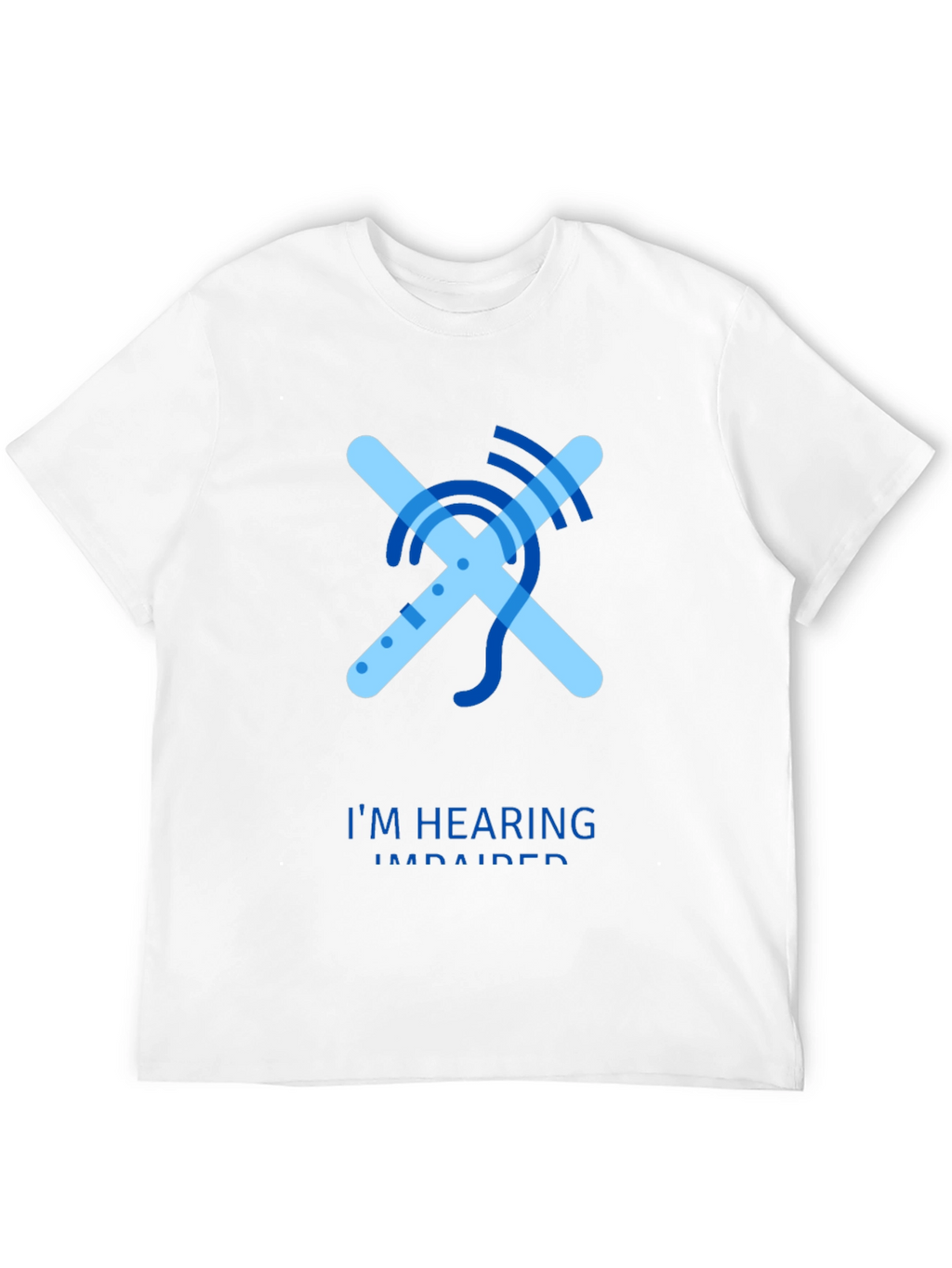 Hearing Impaired Awareness T-Shirt