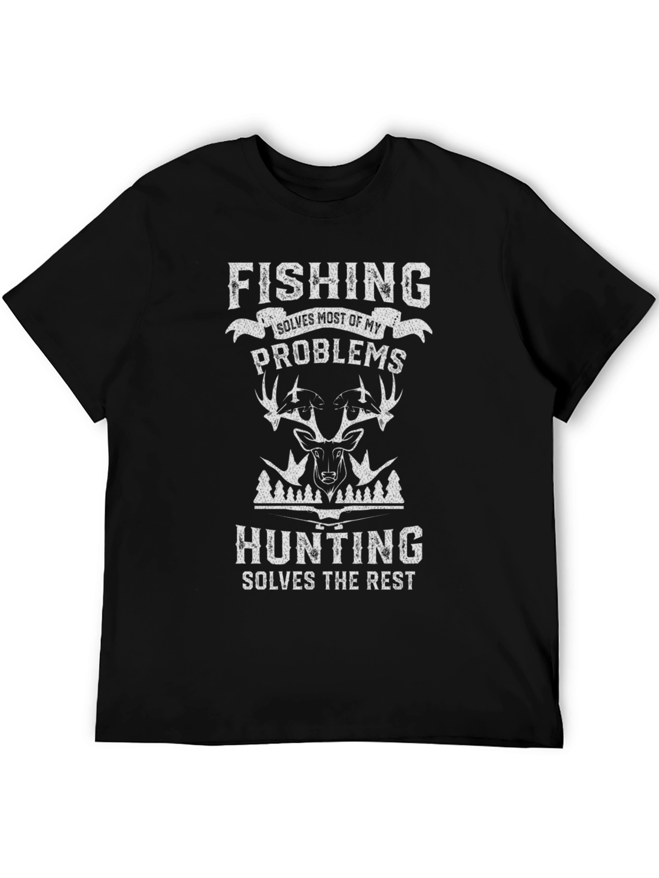Fishing & Hunting T-Shirt - Solves My Problems