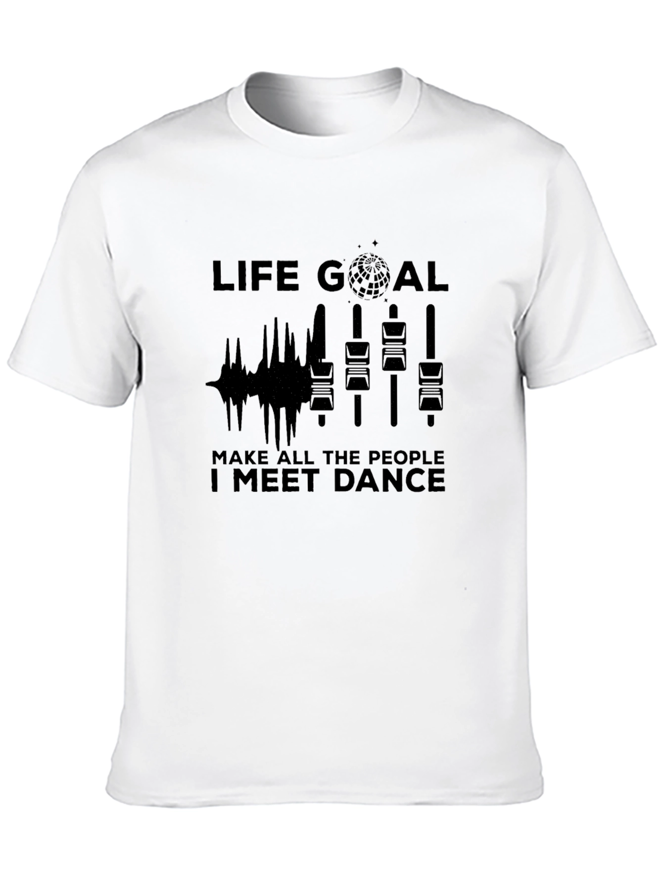 Life Goal Dance Graphic T-Shirt