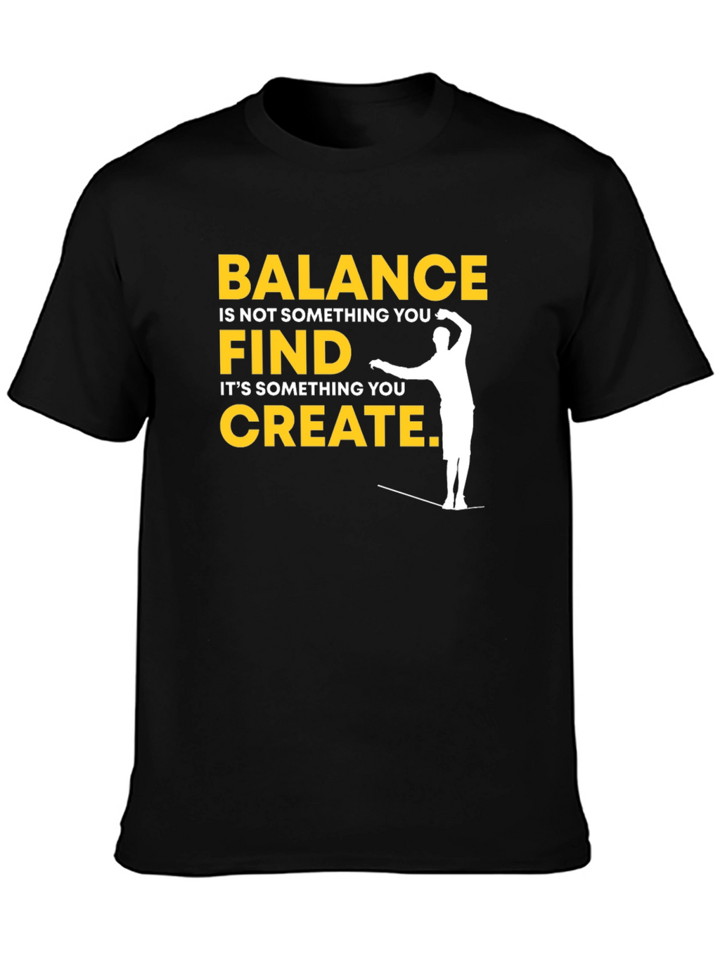 Balance Quote T-Shirt - Inspirational Graphic Tee