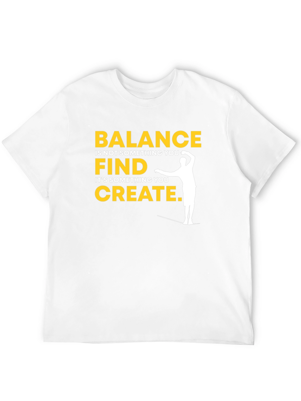 Balance Quote T-Shirt - Inspirational Graphic Tee