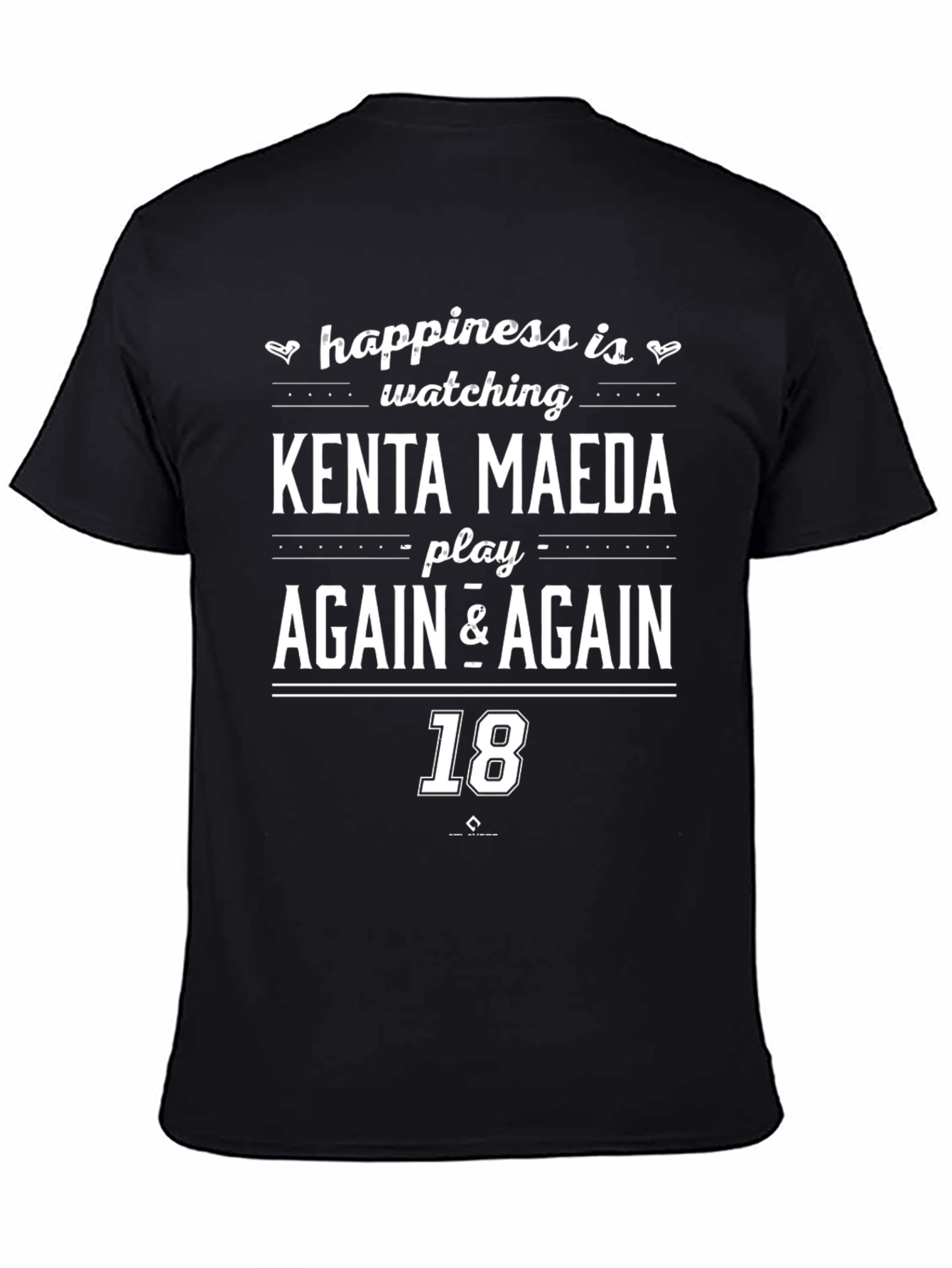 Kenta Maeda Fan T-Shirt: Happiness is Watching AGAIN & AGAIN