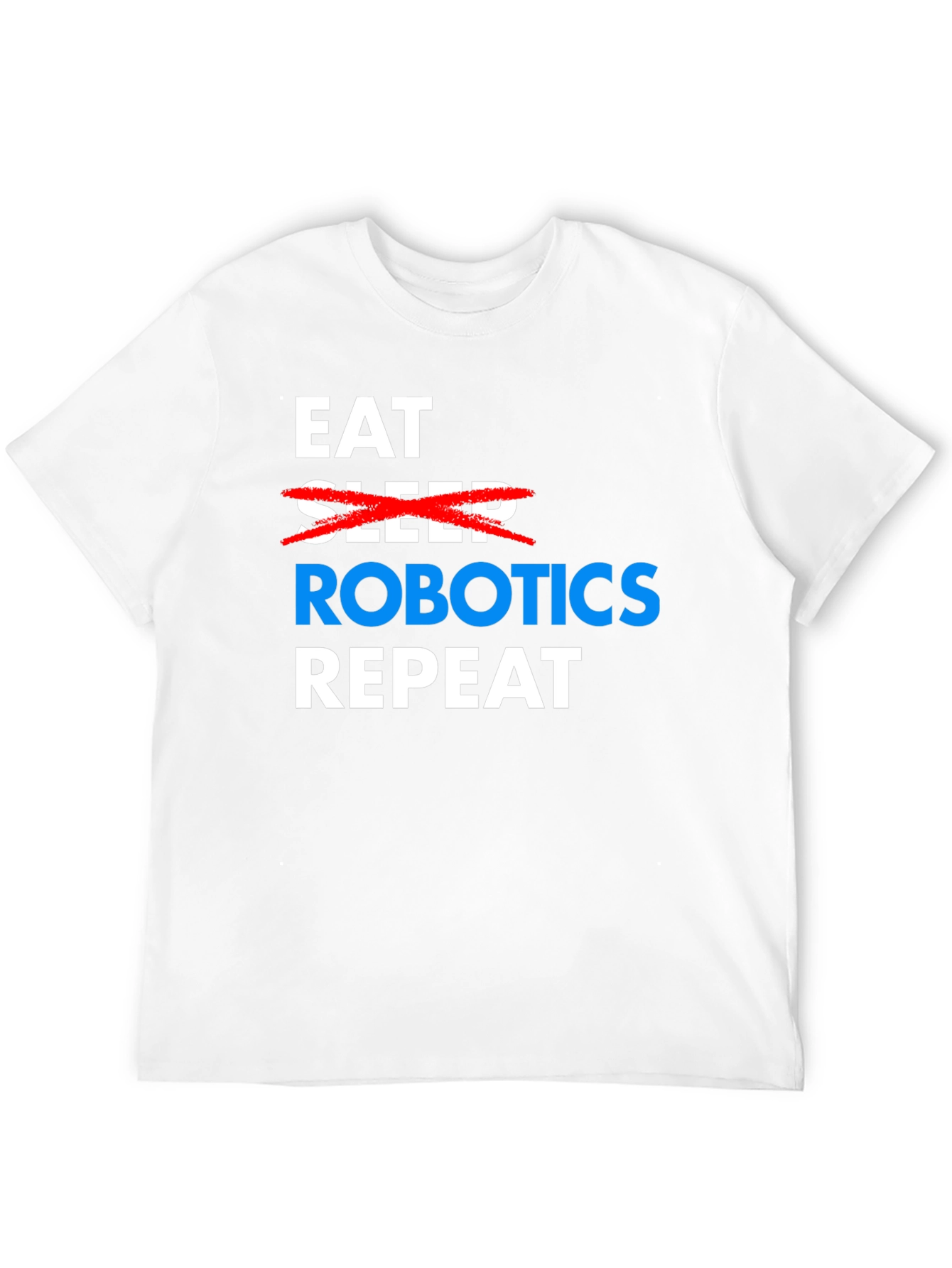 Eat Robotics Repeat T-Shirt