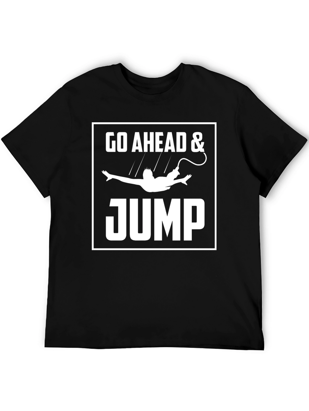 Go Ahead & Jump T-Shirt Funny Bungee Jumping Tee