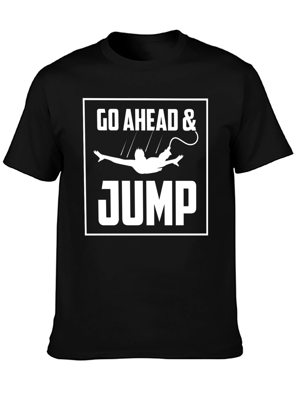 Go Ahead & Jump T-Shirt Funny Bungee Jumping Tee