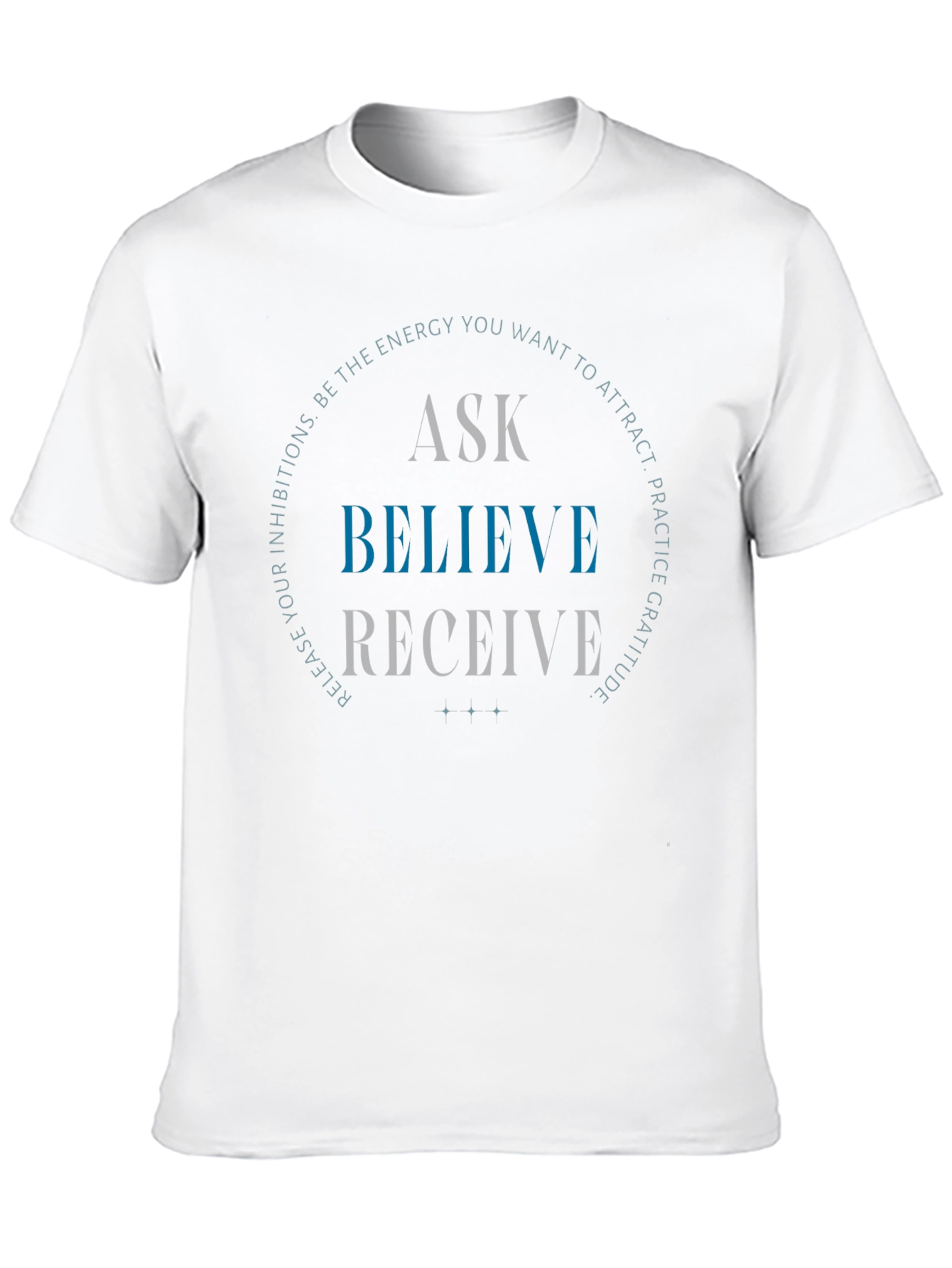 Ask Believe Receive Graphic Tee