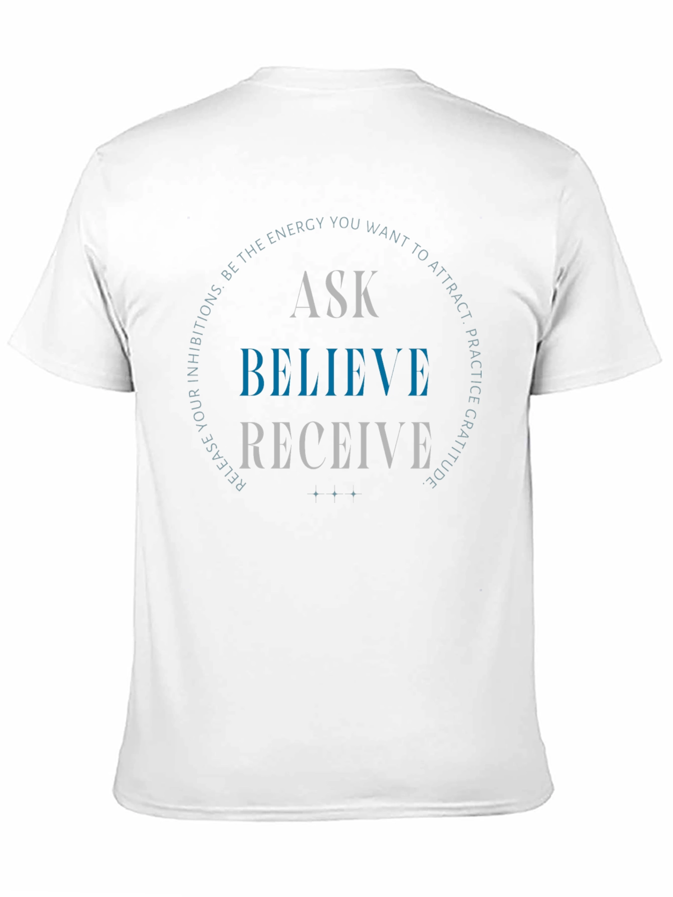Ask Believe Receive Graphic Tee