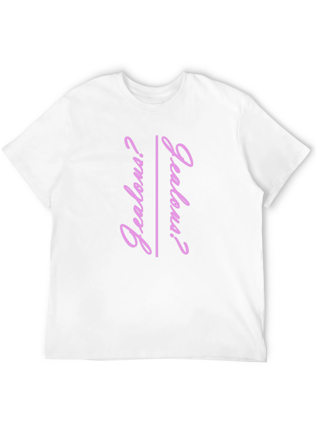Jealous? Graphic Tee - Trendy Pink Text T-Shirt