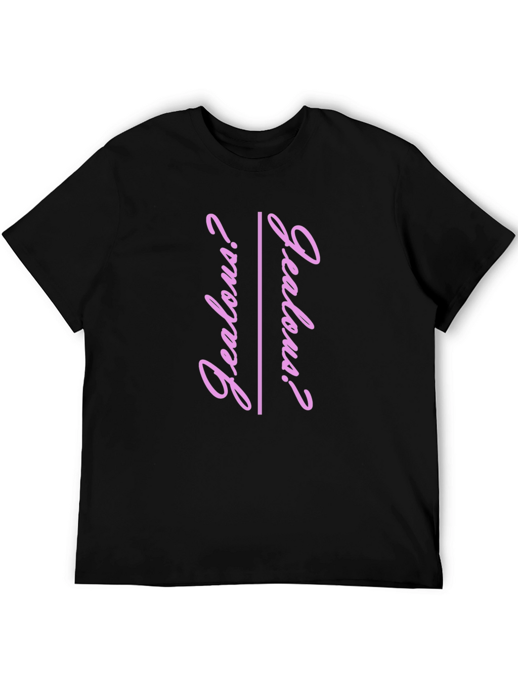 Jealous? Graphic Tee - Trendy Pink Text T-Shirt
