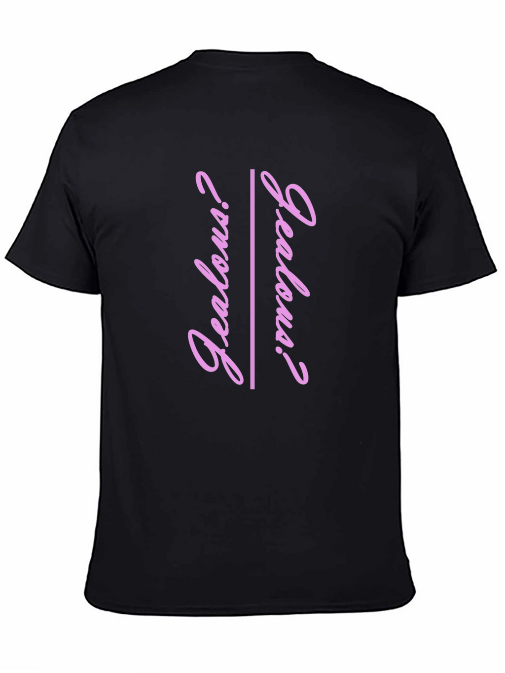 Jealous? Graphic Tee - Trendy Pink Text T-Shirt