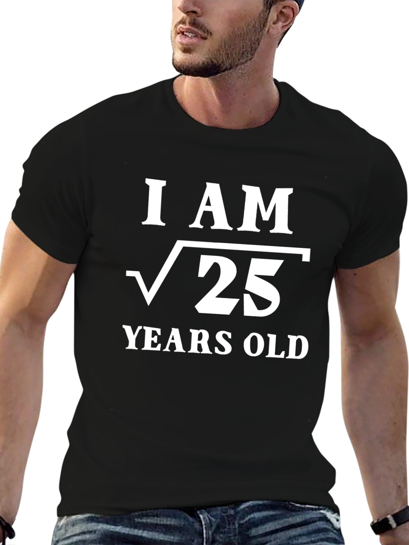 Funny I Am Root 25 Years Old T-Shirt