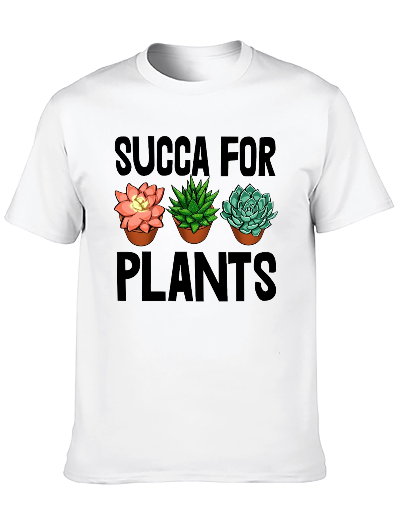 Succa For Plants Graphic T-Shirt