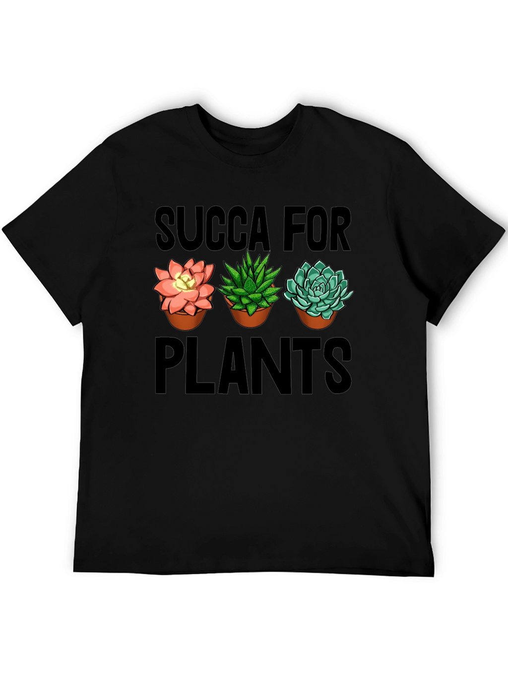 Succa For Plants Graphic T-Shirt