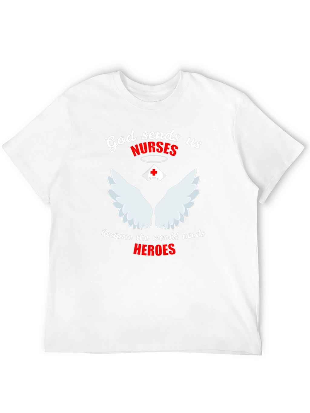 God Sends Nurses Graphic T-Shirt