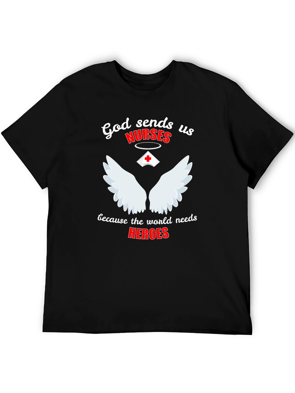 God Sends Nurses Graphic T-Shirt