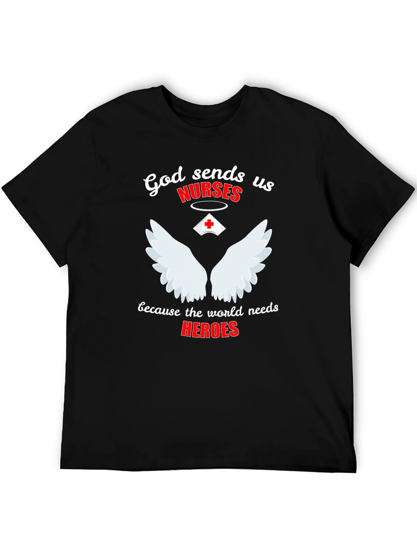 God Sends Nurses Graphic T-Shirt