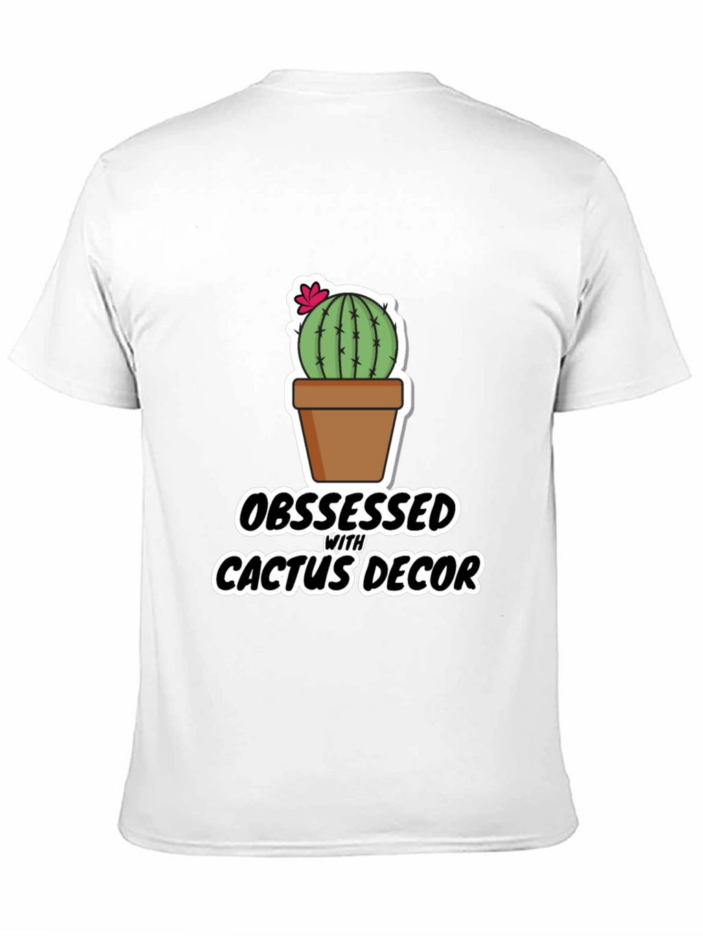 Obsessed With Cactus Decor Graphic T-Shirt