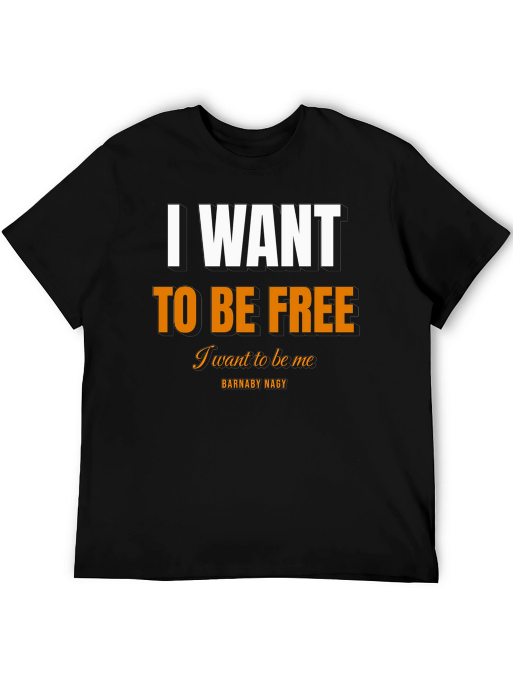 I Want To Be Free Black T-Shirt