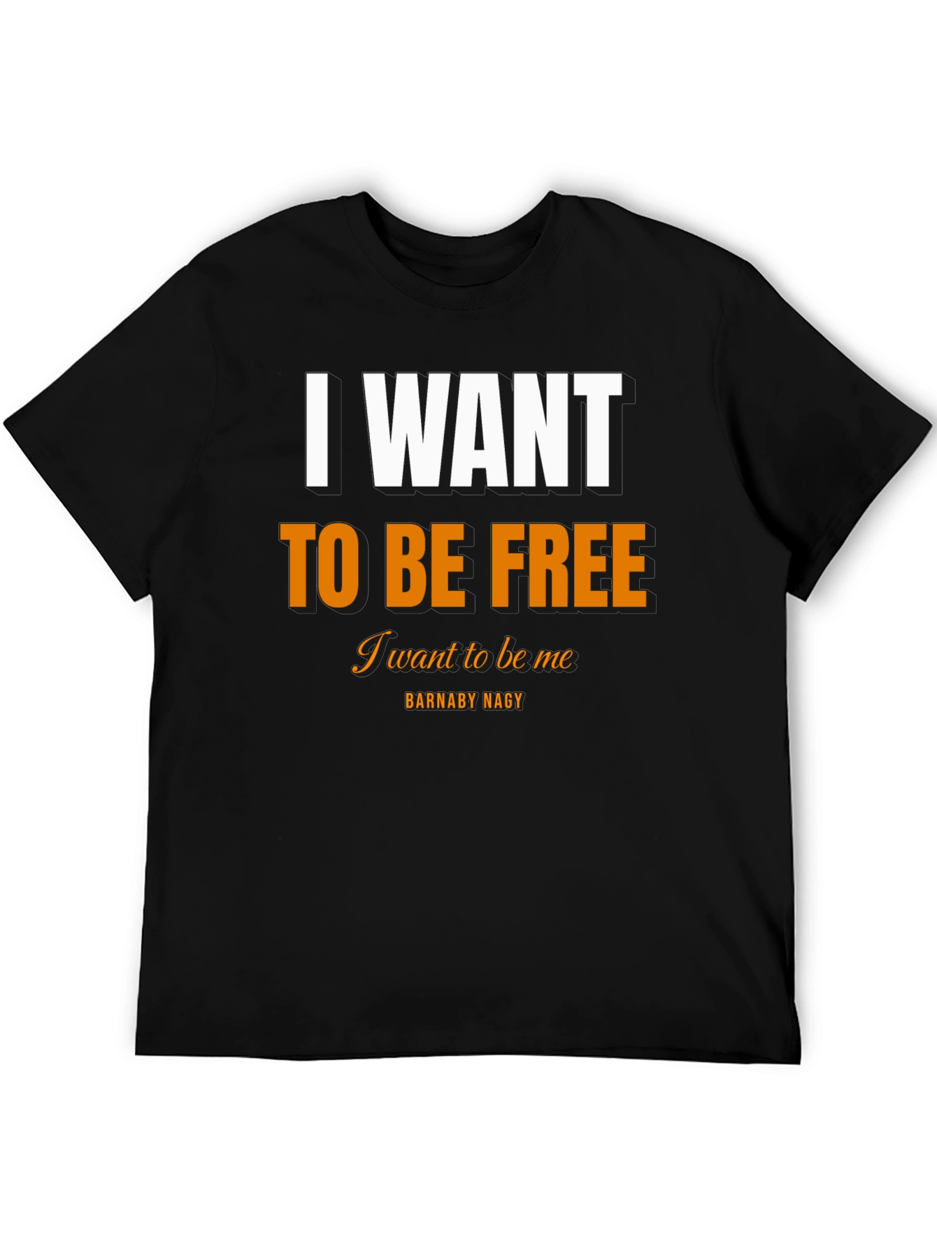 I Want To Be Free Black T-Shirt