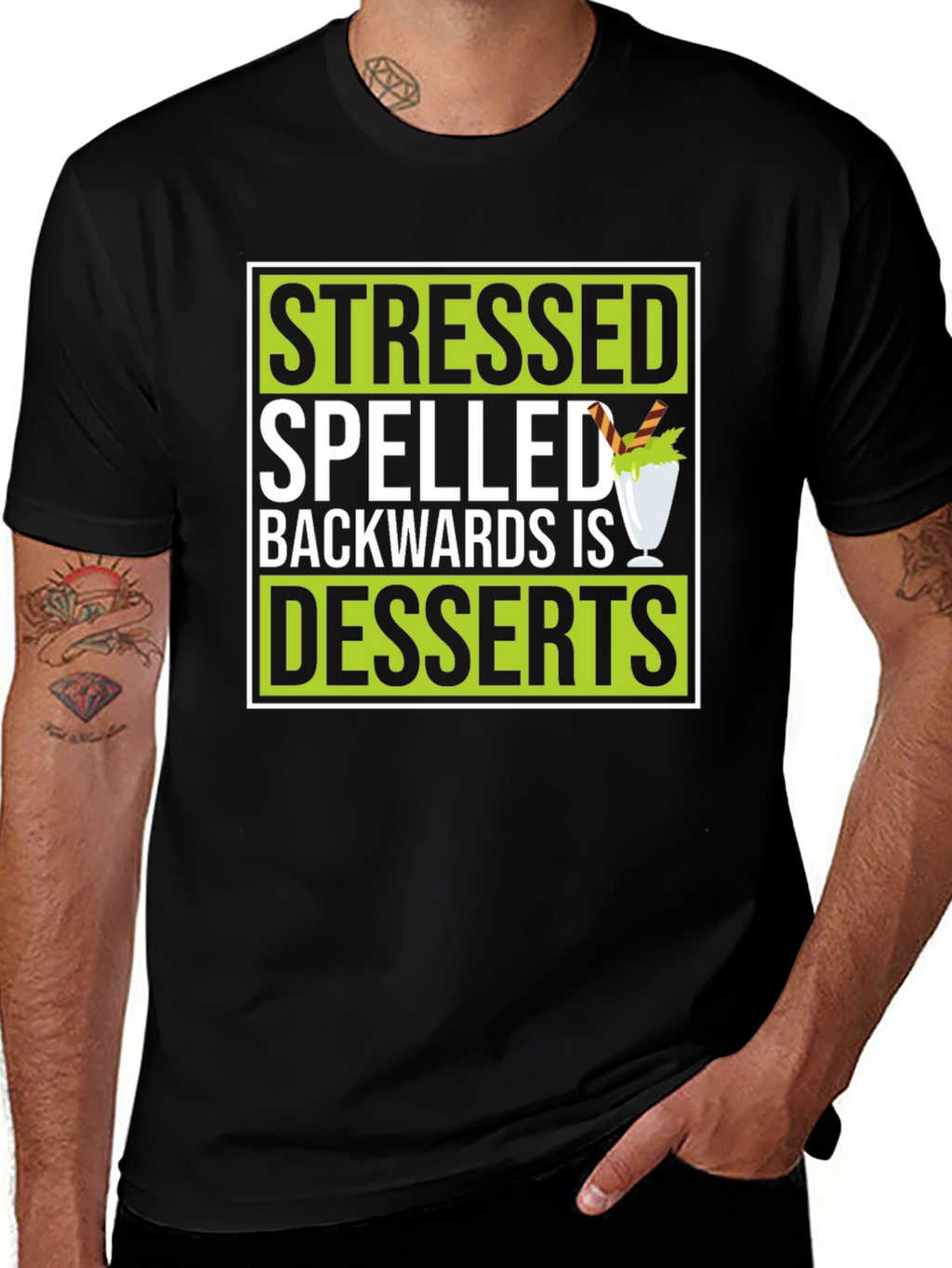 Stressed Spelled Backwards Is Desserts Graphic T-Shirt