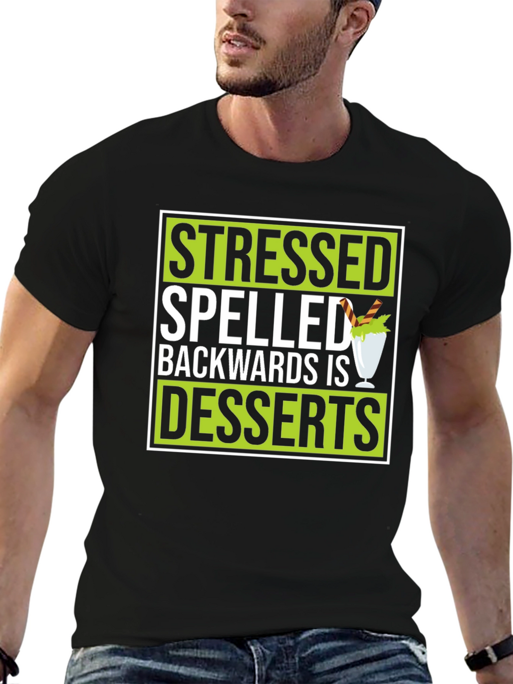 Stressed Spelled Backwards Is Desserts Graphic T-Shirt