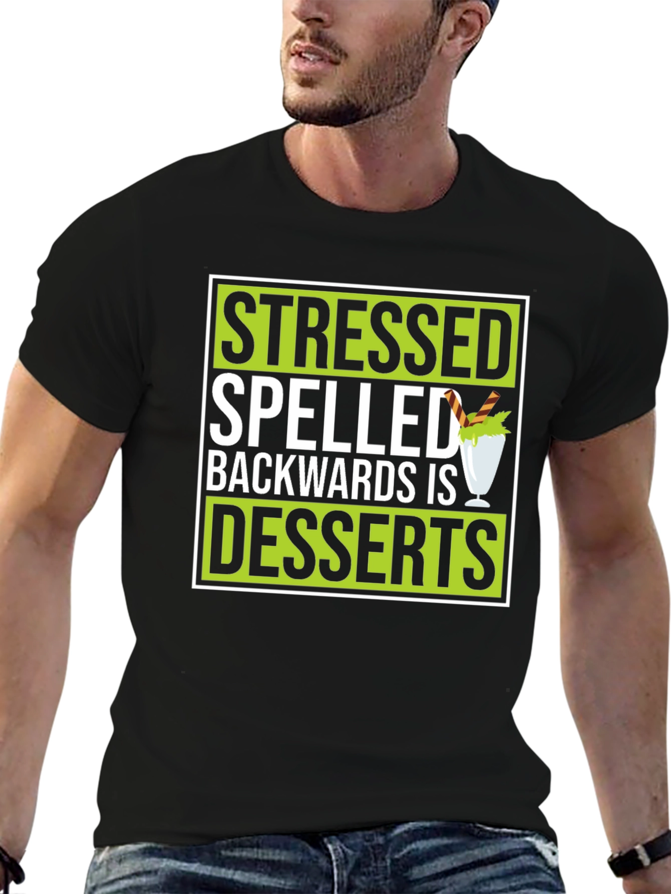 Stressed Spelled Backwards Is Desserts Graphic T-Shirt