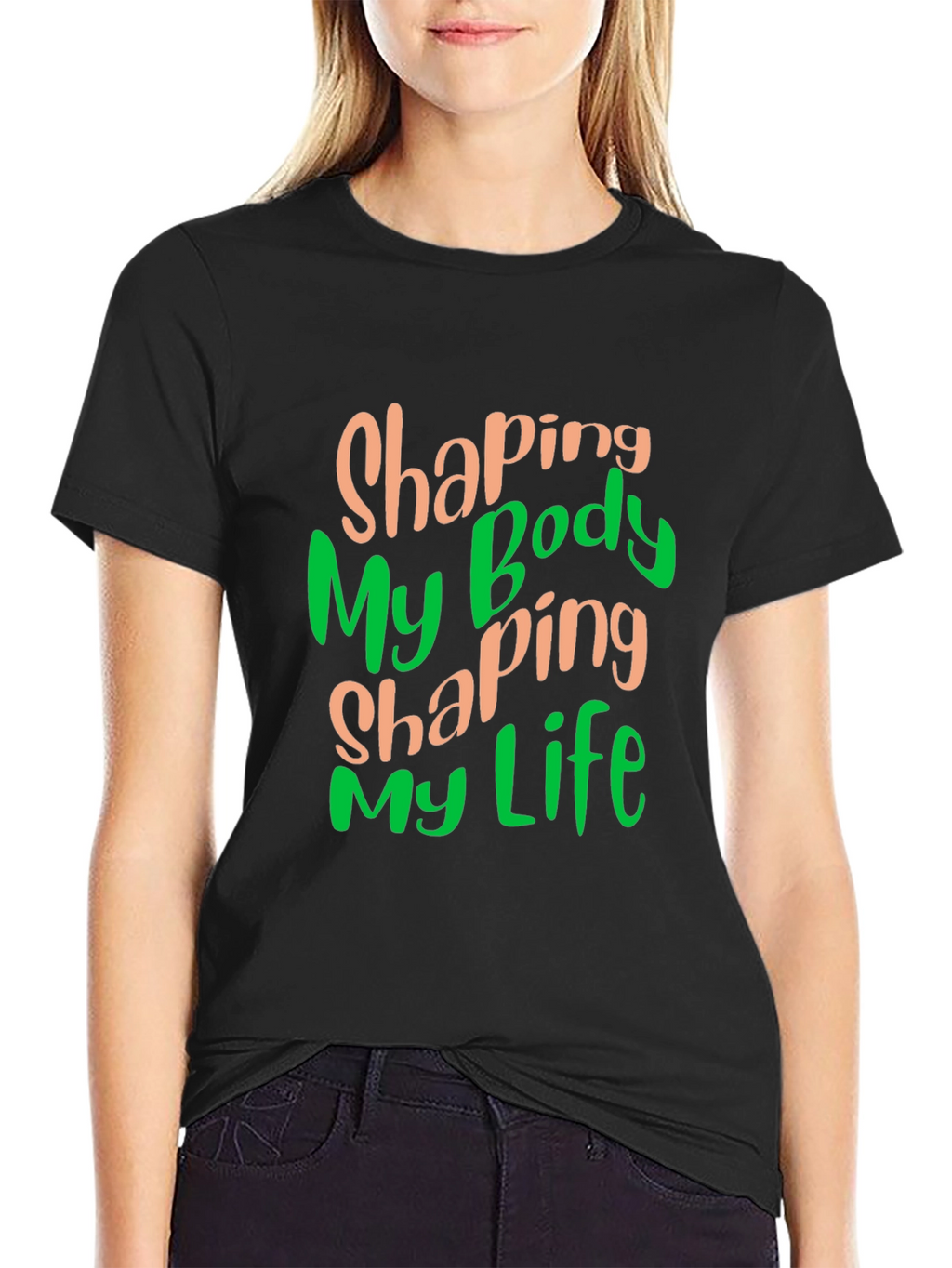 Shaping My Body Shaping My Life Black T-Shirt