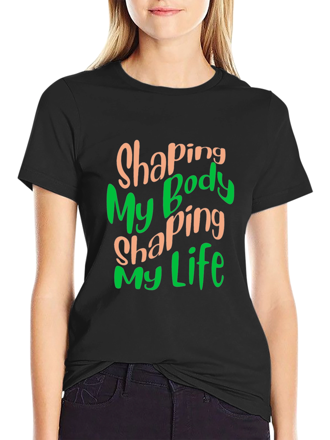 Shaping My Body Shaping My Life Black T-Shirt