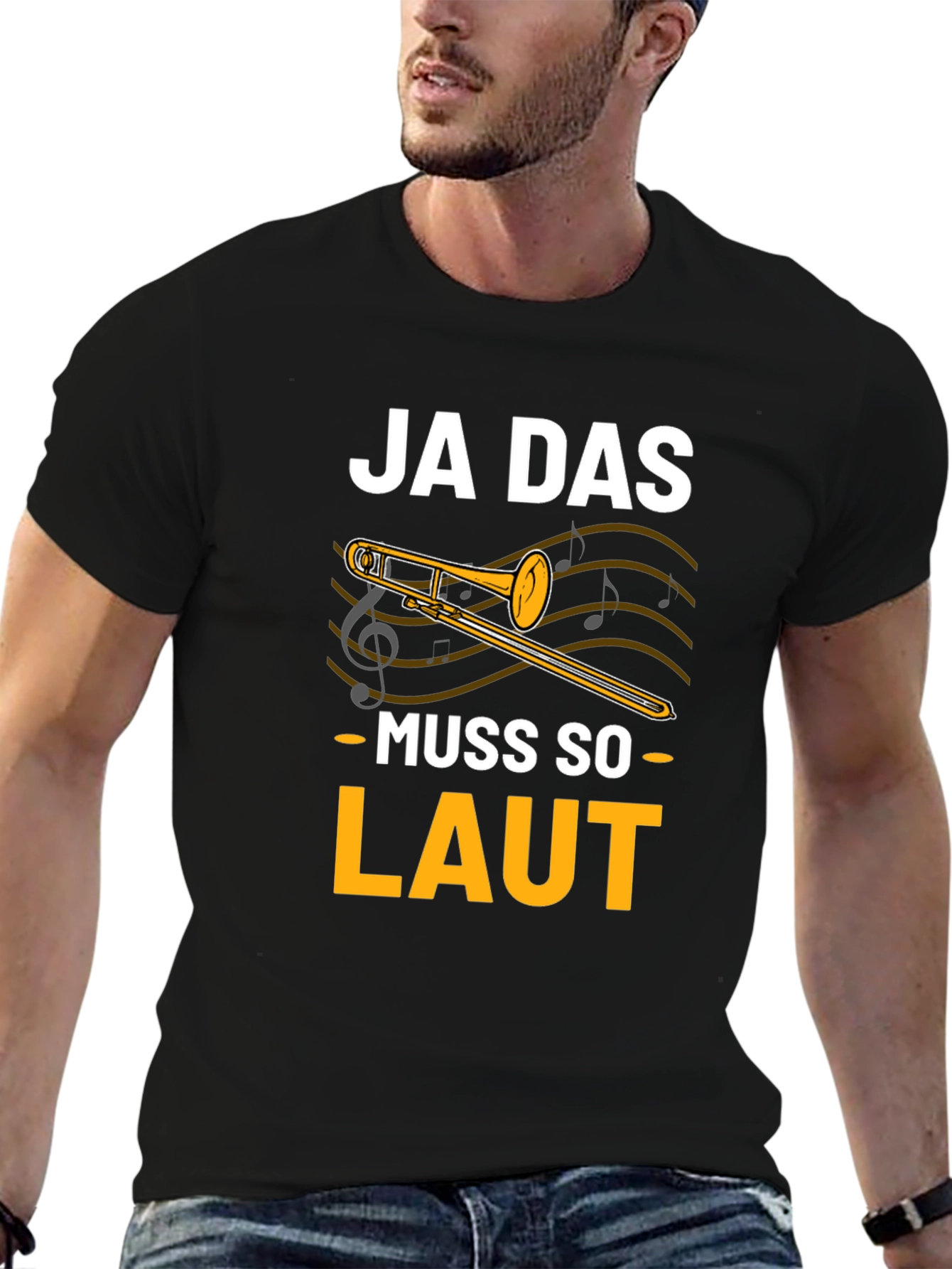 Ja Das Muss So Laut! Trombone T-Shirt