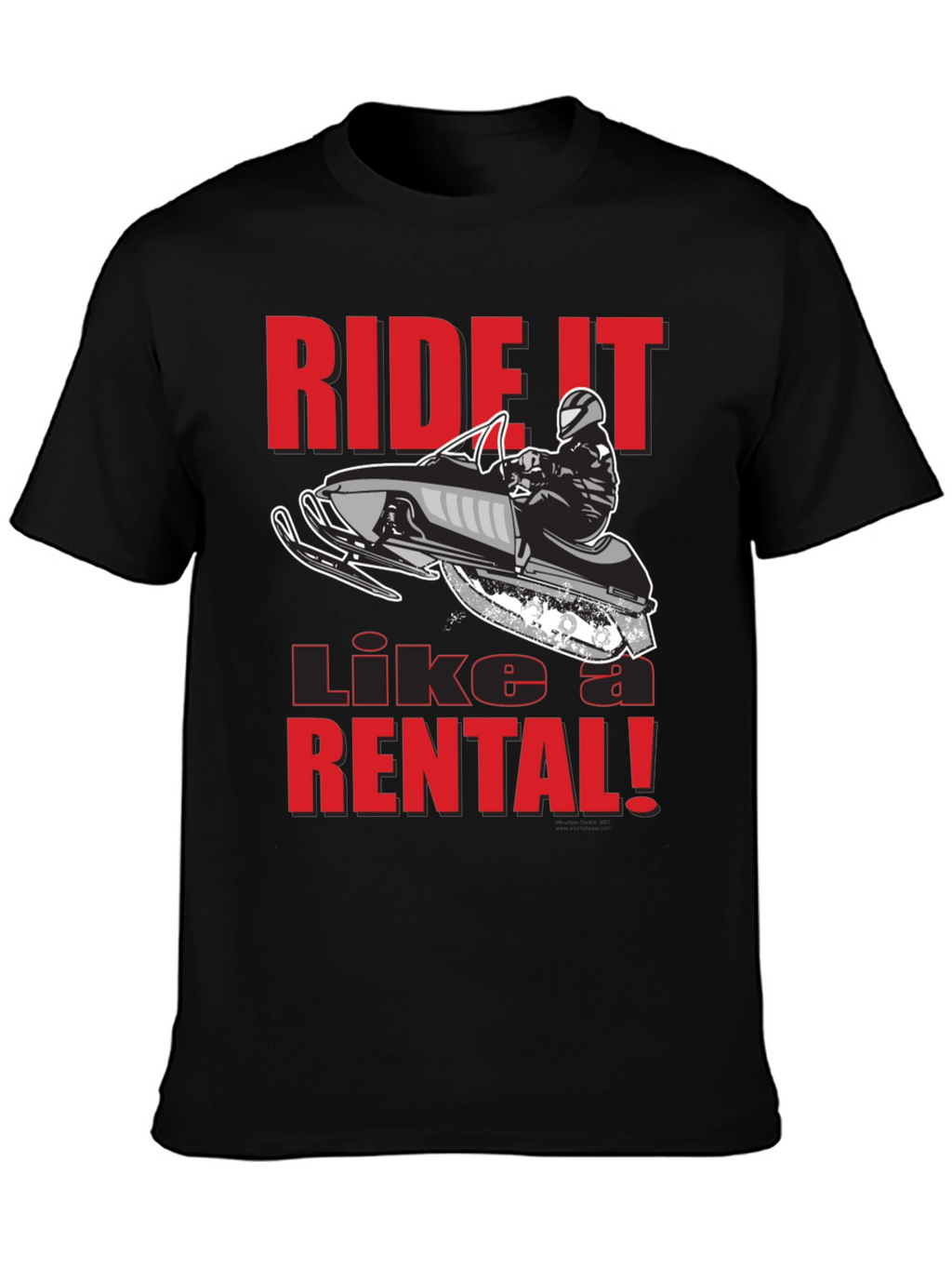 Ride It Like A Rental T-Shirt