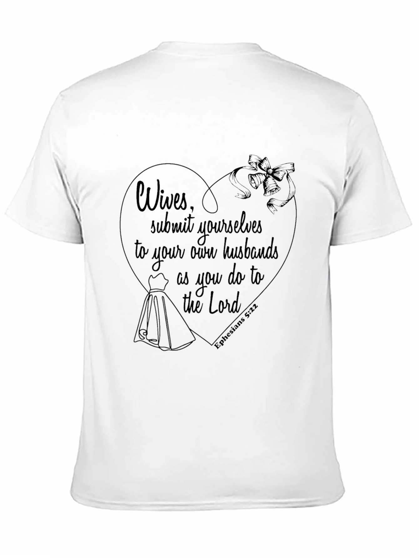 Wives Submit Yourselves T-Shirt