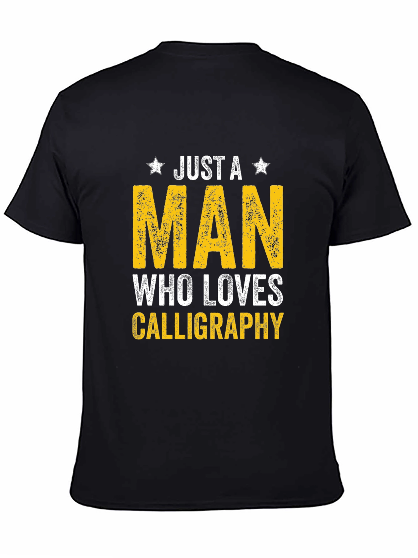 Just A Man Who Loves Calligraphy T-Shirt