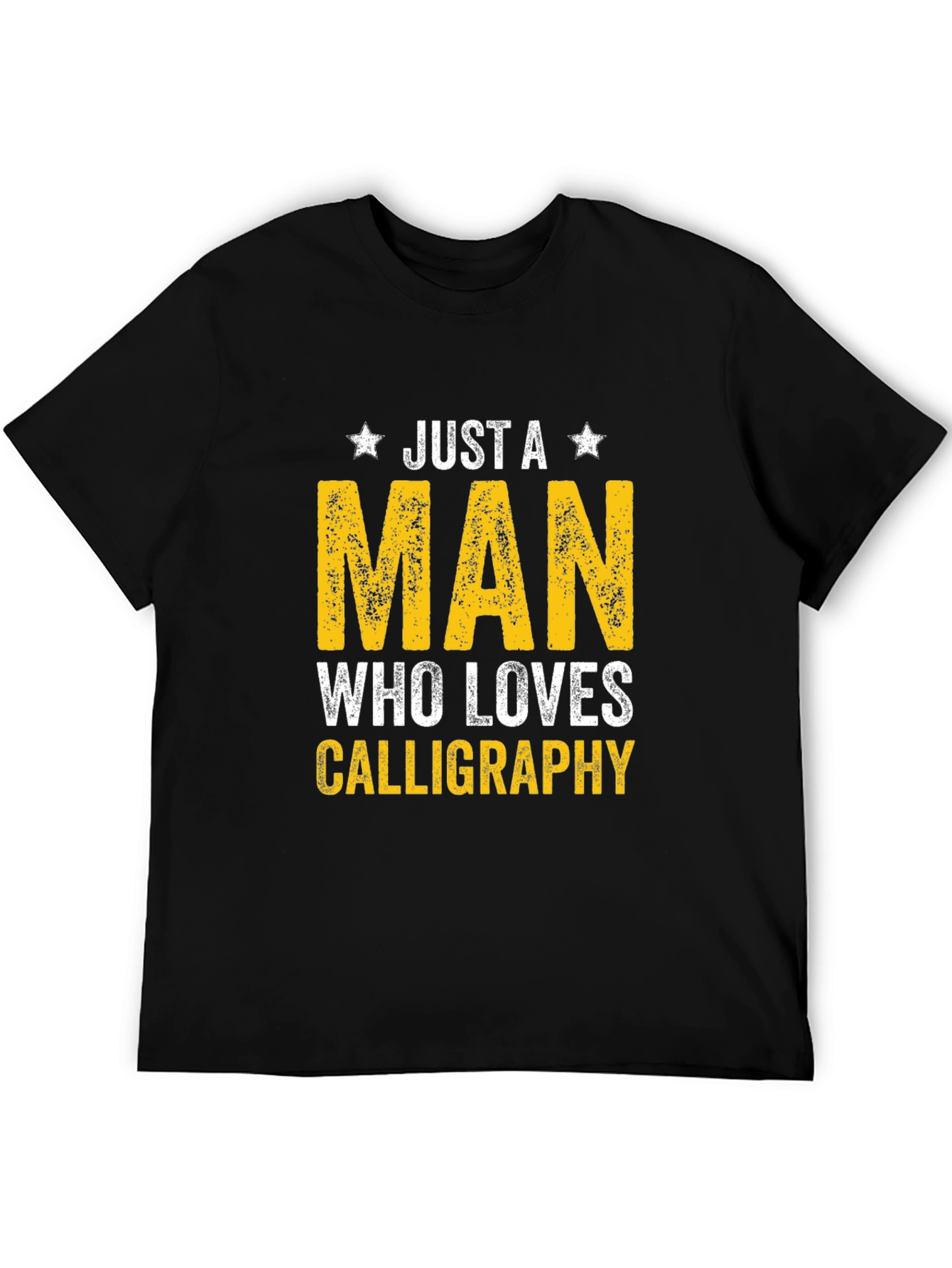 Just A Man Who Loves Calligraphy T-Shirt
