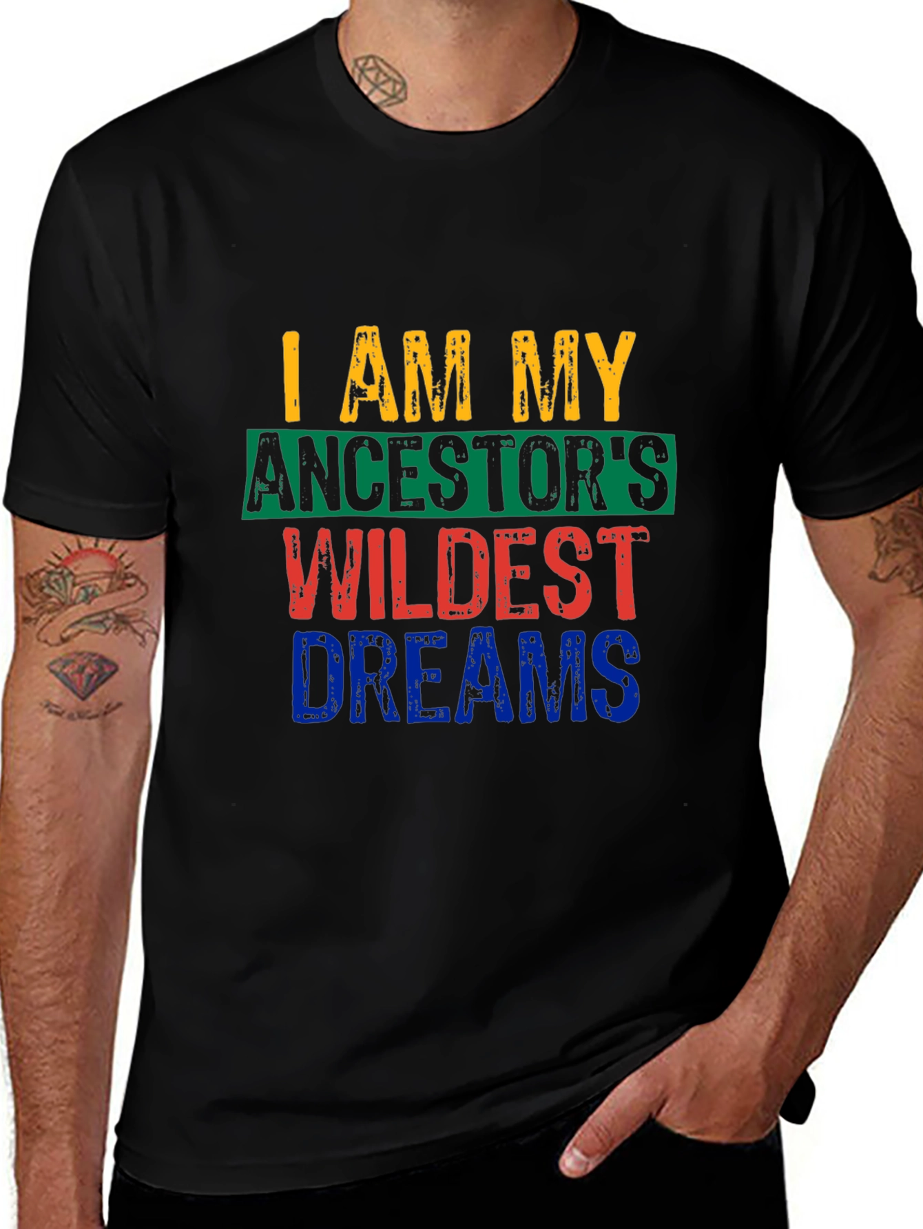 I Am My Ancestors Wildest Dreams Graphic Tee