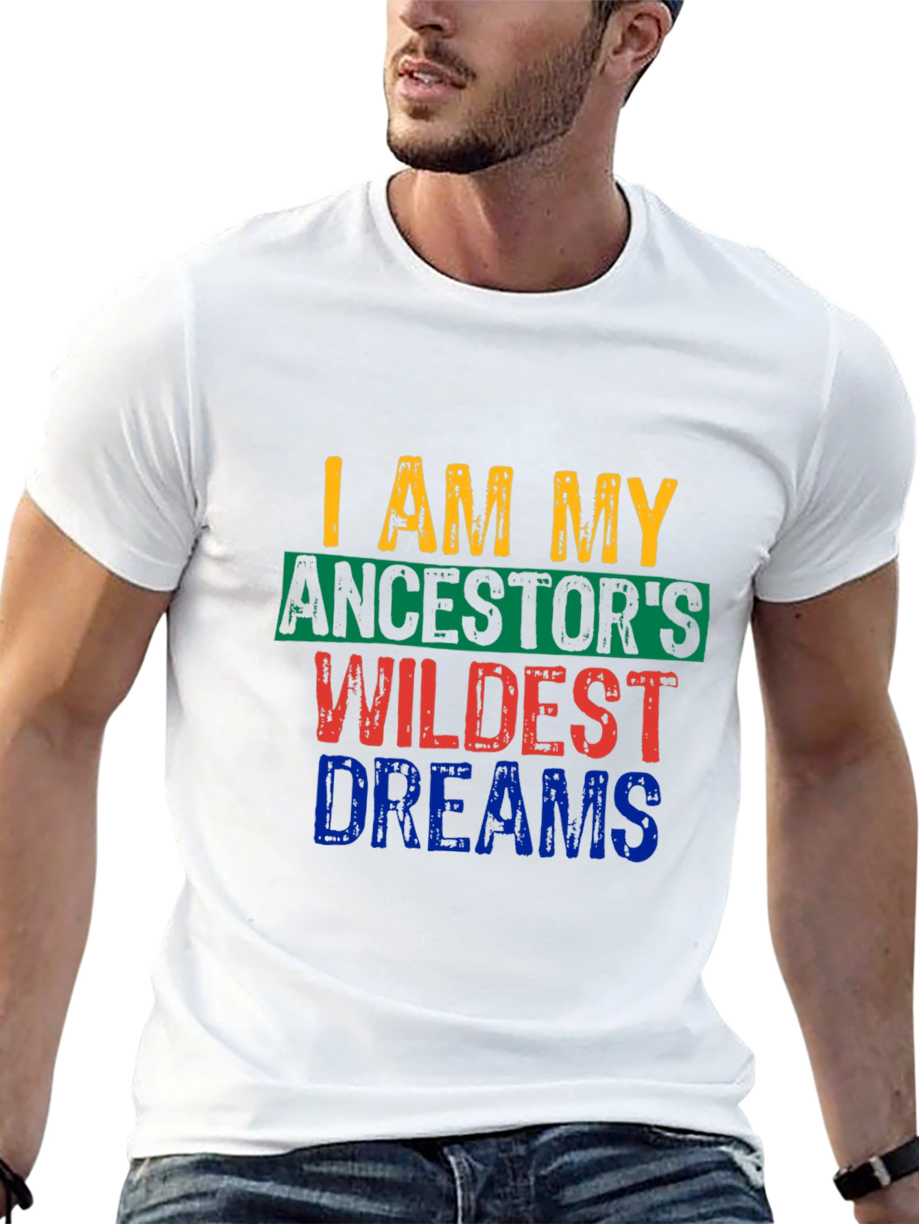 I Am My Ancestors Wildest Dreams Graphic Tee