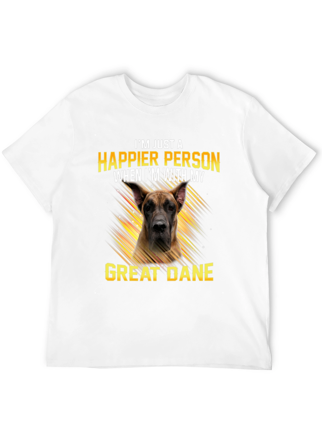 Happier Person Great Dane T-Shirt