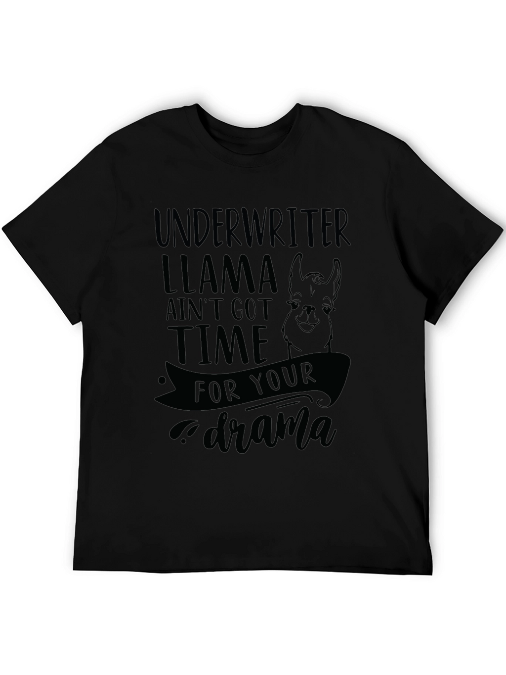 Underwriter Llama Drama T-Shirt - Funny Graphic Tee