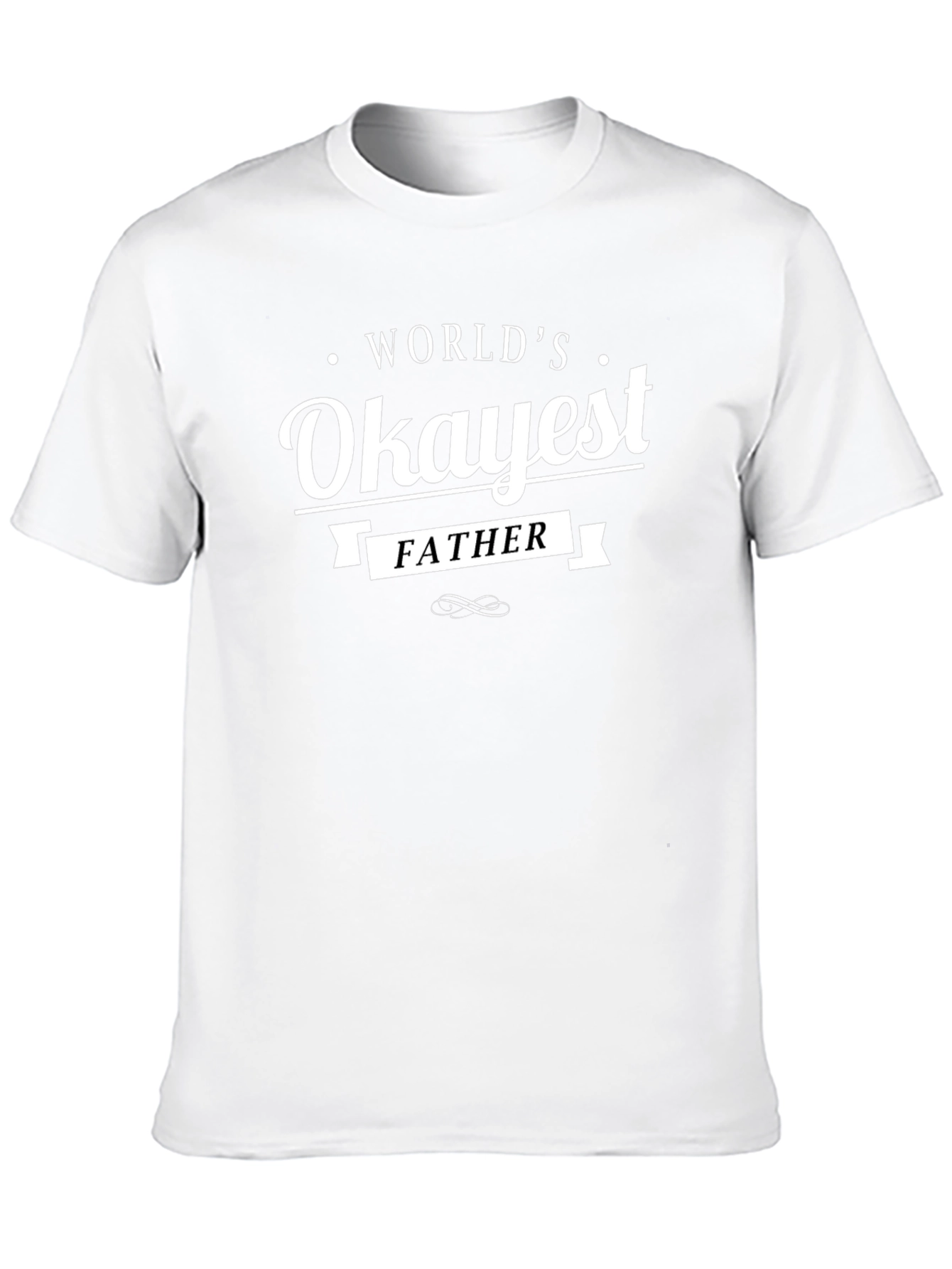 Worlds Okayest Father T-Shirt - Novelty Gift