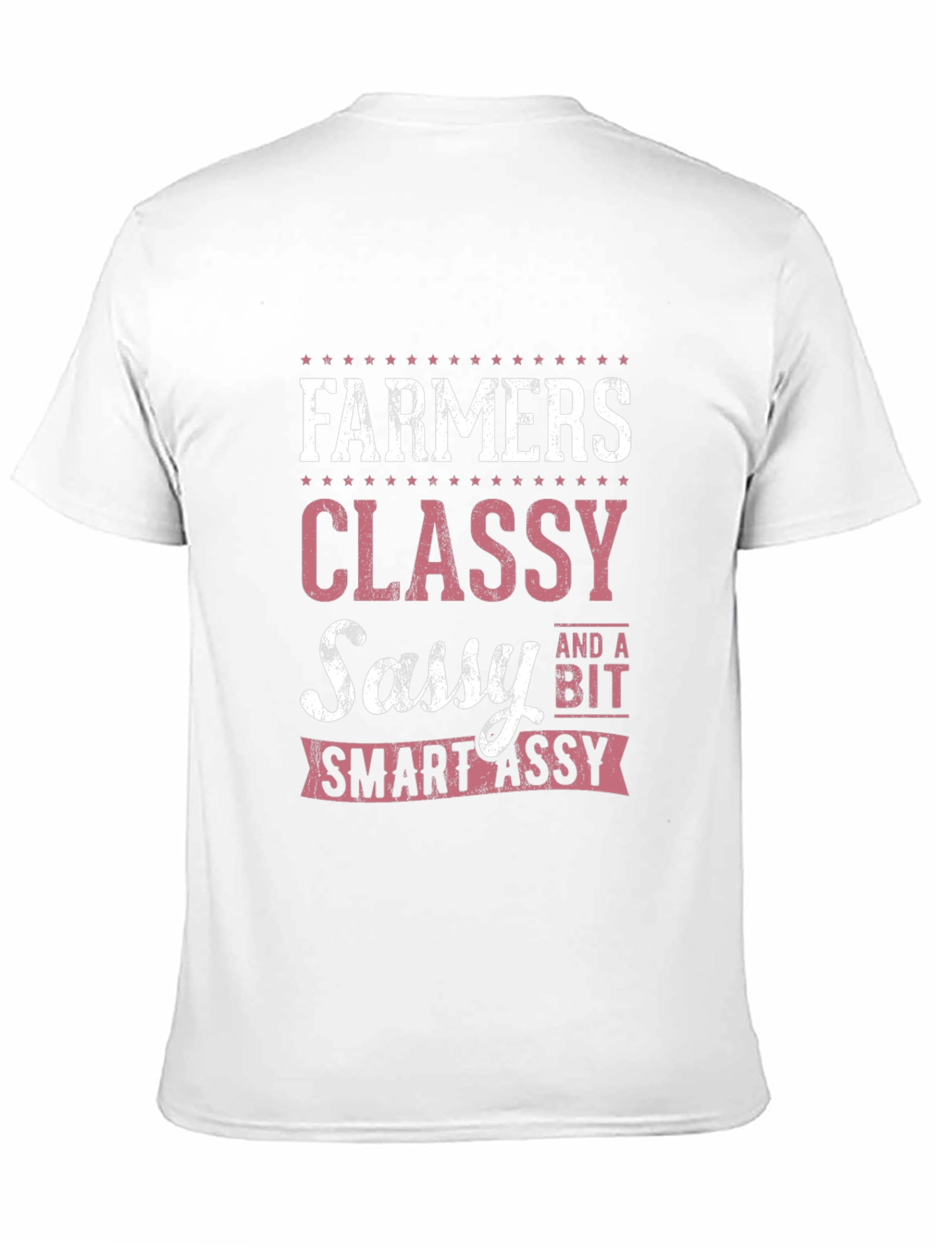 Farmers Classy Sassy Smart-Assy T-Shirt