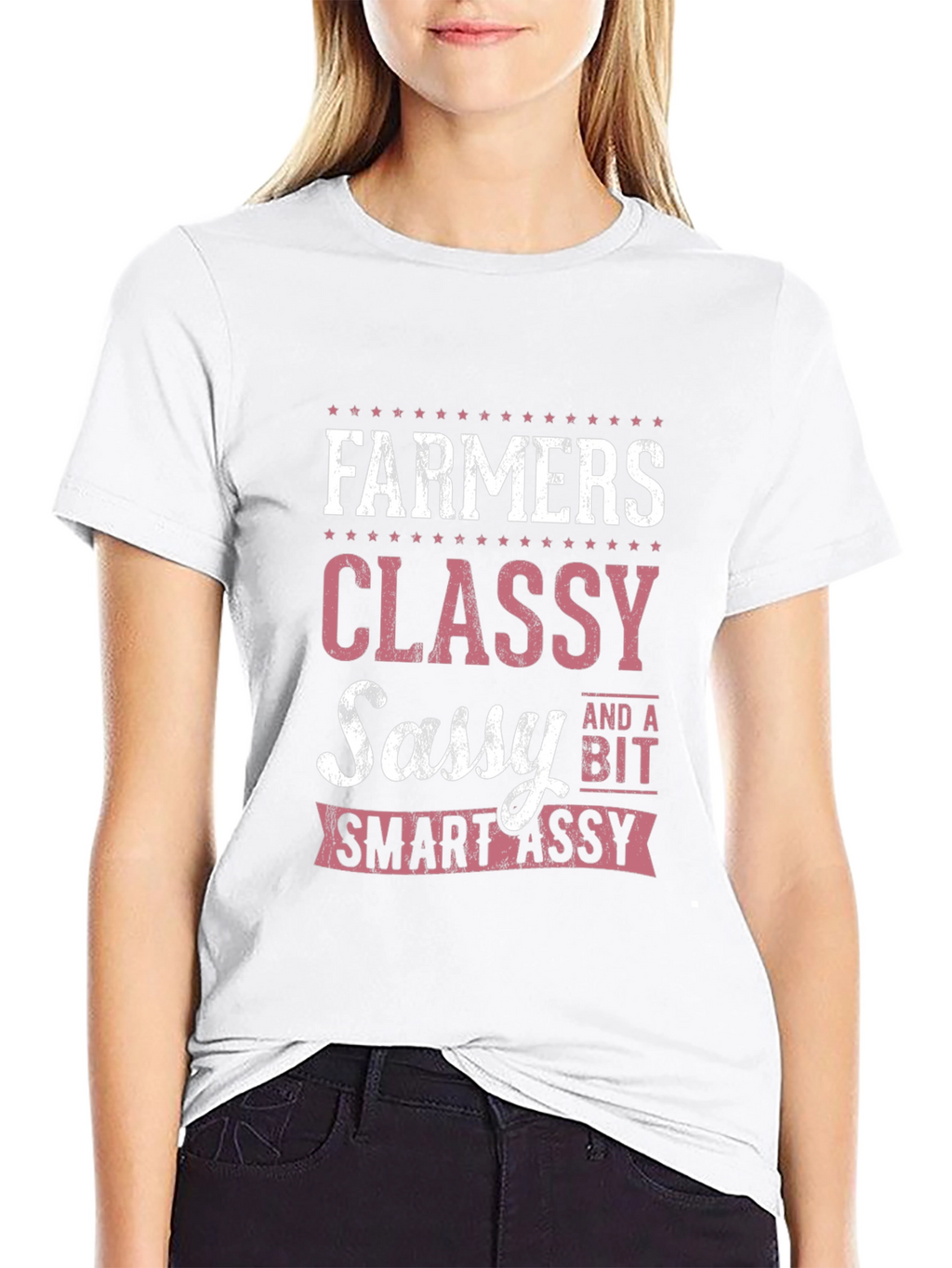 Farmers Classy Sassy Smart-Assy T-Shirt