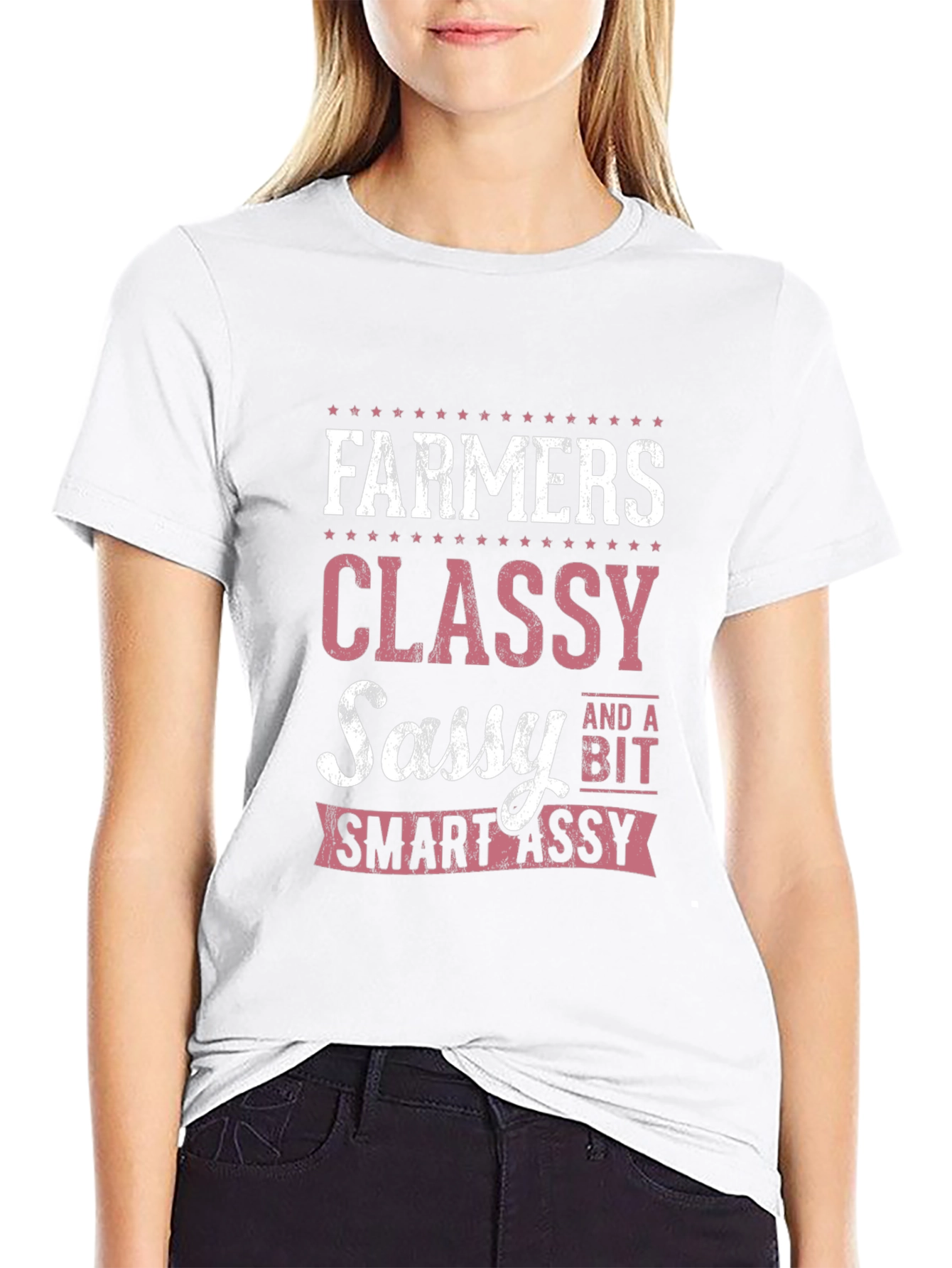 Farmers Classy Sassy Smart-Assy T-Shirt