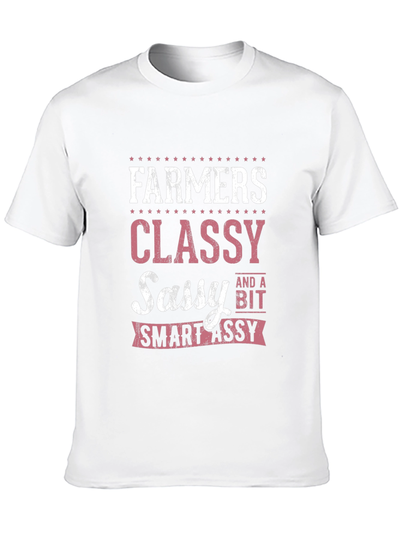 Farmers Classy Sassy Smart-Assy T-Shirt