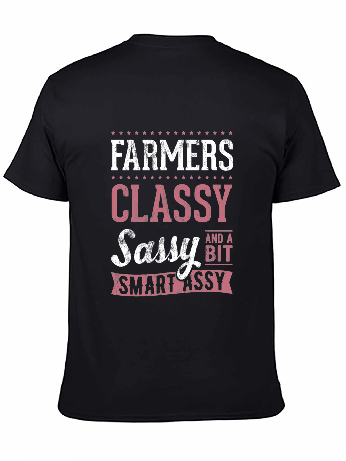 Farmers Classy Sassy Smart-Assy T-Shirt