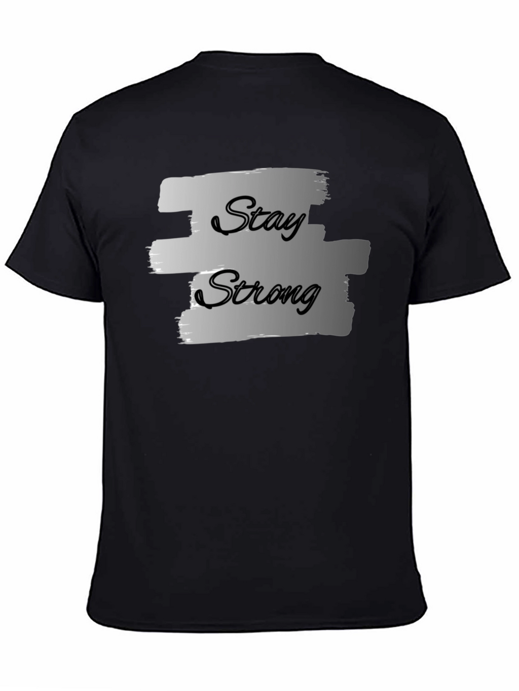 Stay Strong Graphic Print Black T-Shirt