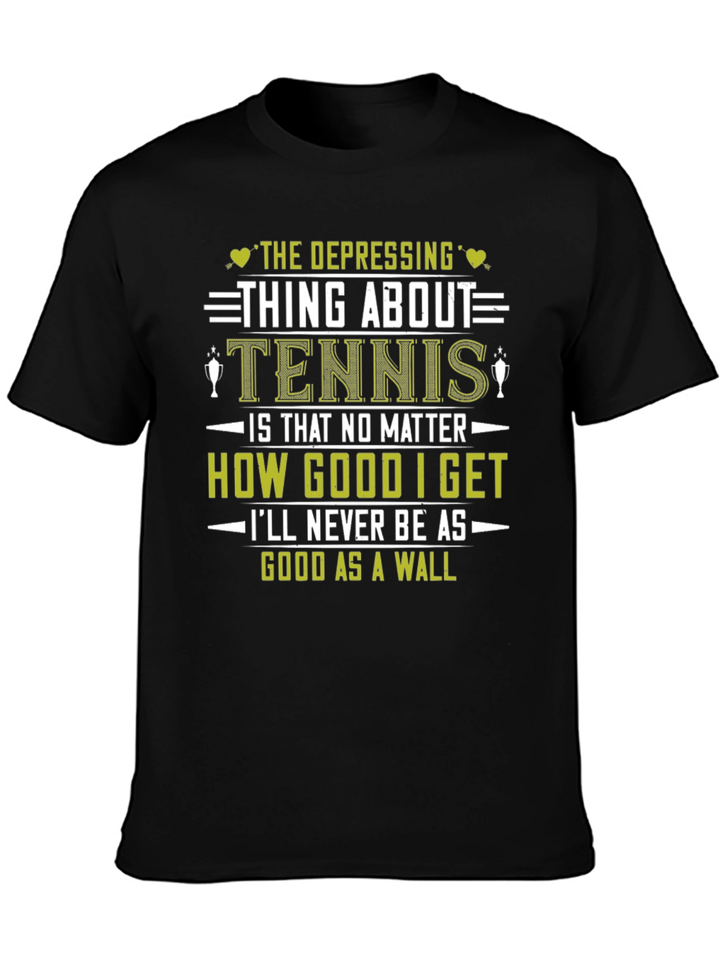 Funny Tennis T-Shirt: Depressing Thing About Tennis