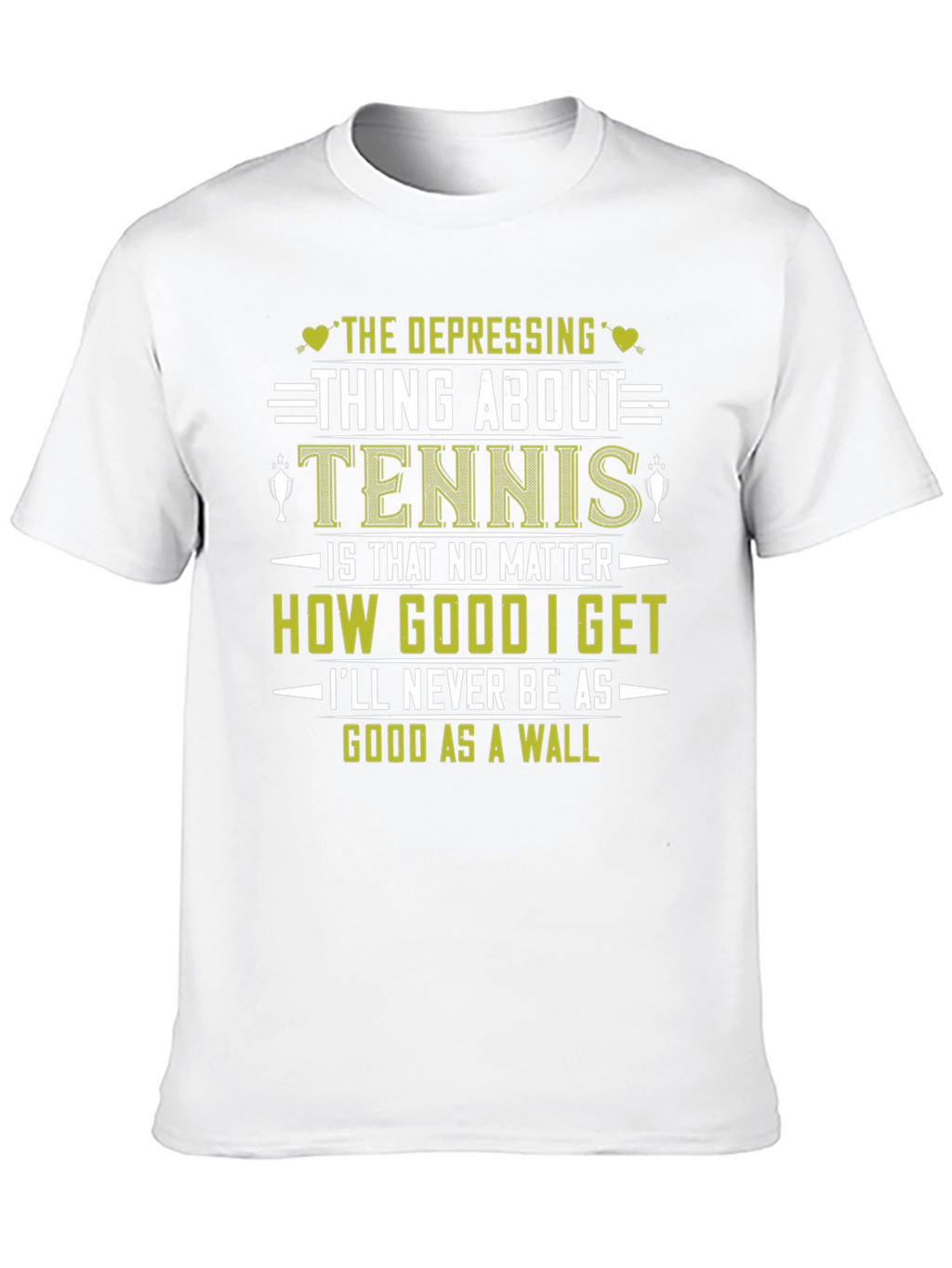 Funny Tennis T-Shirt: Depressing Thing About Tennis