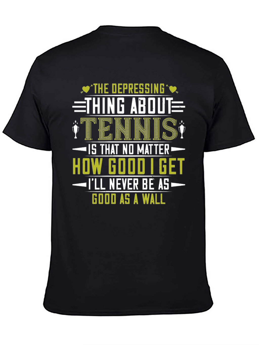Funny Tennis T-Shirt: Depressing Thing About Tennis